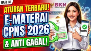 Aturan Pembubuhan E-Materai CPNS 2026 Terbaru dan Anti Gagal Hari Ini
