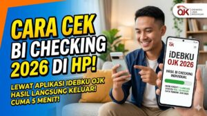 Cara Cek BI Checking 2026 di HP_ Hanya 5 Menit Langsung Berhasil!