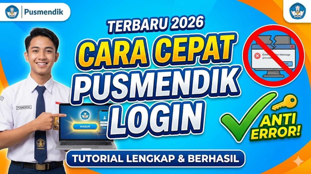 Cara Cepat Pusmendik.kemdikbud.go.id login Terbaru 2026 Anti Error