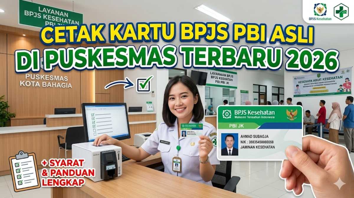Cetak Kartu BPJS PBI Asli Puskesmas Terbaru 2026: Syarat & Panduan Lengkap