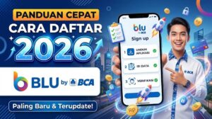 Panduan Cepat Cara Daftar Blu by BCA Paling Baru Tahun 2026