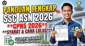 Panduan Lengkap Daftar SSCN CPNS 2026, Syarat dan Cara Lolos